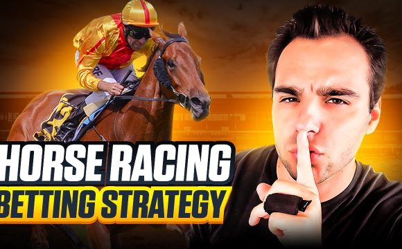 horse Racing Betting Strategies